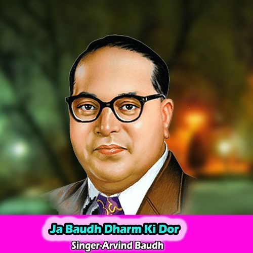 Ja Baudh Dharm Ki Dor