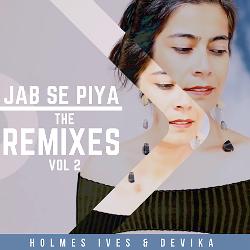 Jab Se Piya (Ives River Mix)-QCAOXQEFaHw