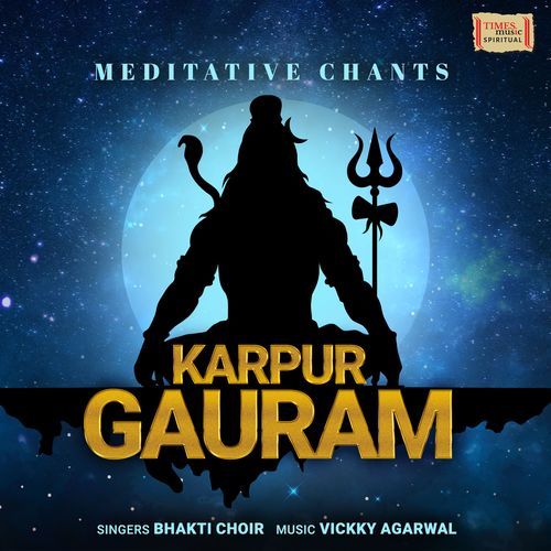 Karpur Gauram - Meditative Chants