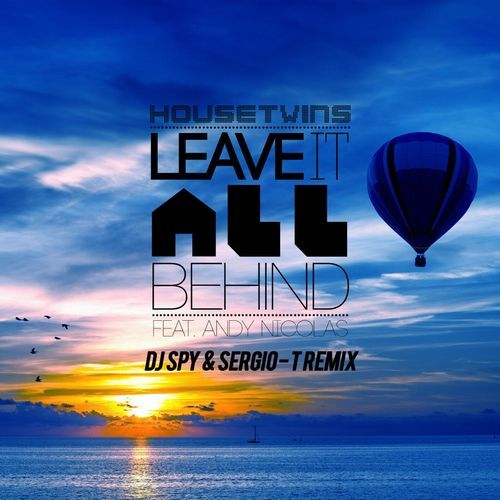 Leave It All Behind (DJ Spy and Sergio-T Remix) cover art