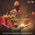 Main Kaun Hoon