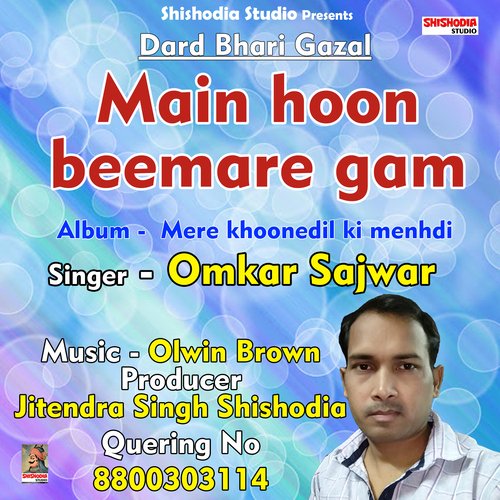 Main hoon beemare gam (Hindi Song)