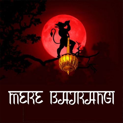 Mere Bajrangi