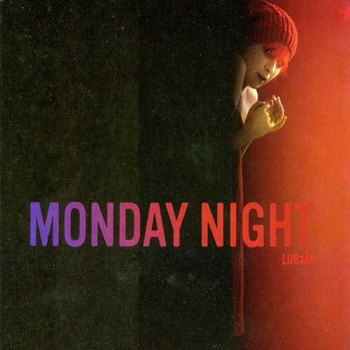 Monday Night (Bonus Track Version)