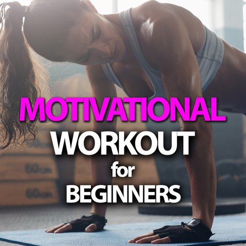 Motivational Workout For Beginners
