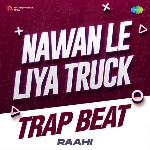 Nawan Le Liya Truck Trap Beat