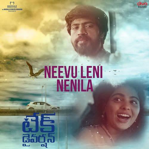Neevu Leni Nenila (From "Take Diversion (Telugu)")