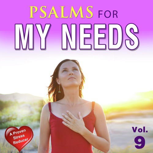 Psalms for My Needs, Vol. 9
