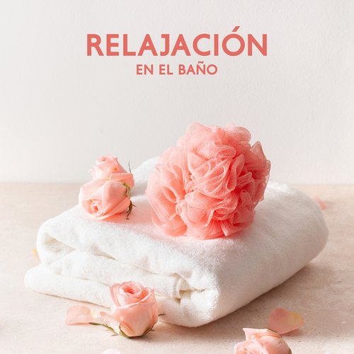 Relajación en el Baño: Música Curativa y Relajante Ideal para Spa en Casa_poster_image