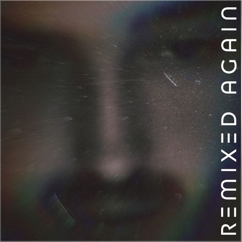 Remixed Again (Remixes)