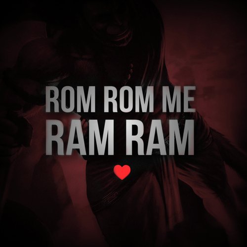 Rom Rom Me Ram Ram