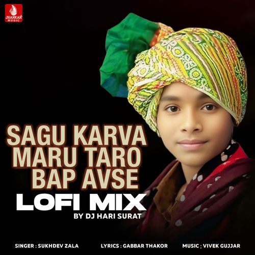 Sagu Karva Maru Taro Bap Avse Lofi Mix
