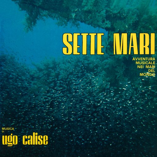 Sette mari (Avventura musicale nei mari del mondo) (Music from the Original TV Series / Remastered 2023)