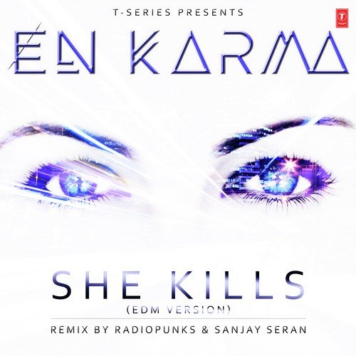 She Kills (Edm Version)