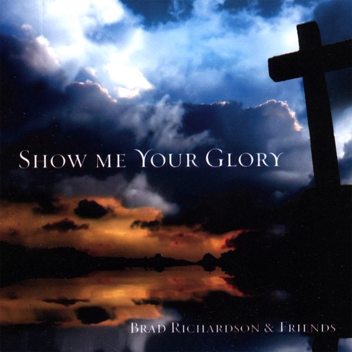 Show Me Your Glory - Exodus 33