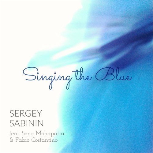 Singing the Blue (feat. Sona Mohapatra & Fabio Costantino) cover art