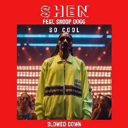 So Cool (feat. Snoop Dogg) (Slowed Down)-CCU-ezMFcAE