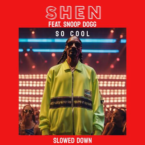 So Cool (feat. Snoop Dogg) (Slowed Down)