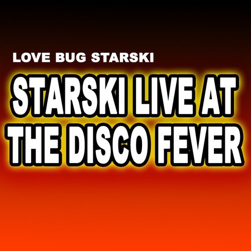 Love Bug Starski