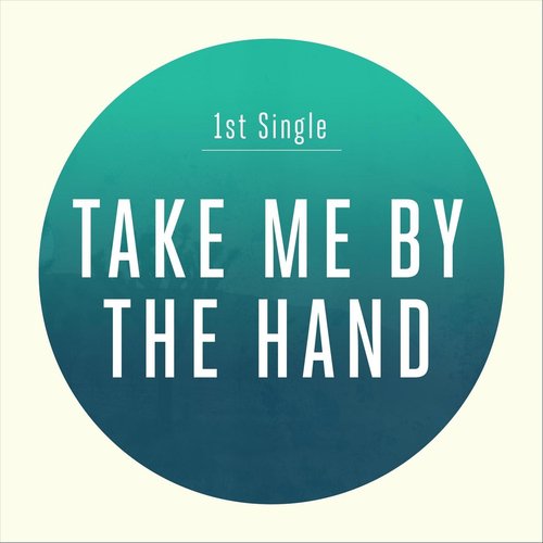 Take Me by the Hand