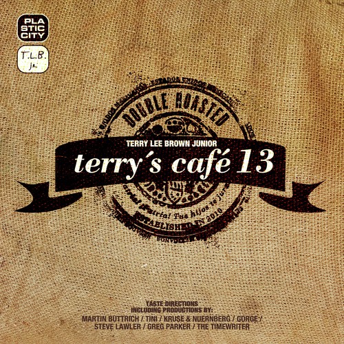 Terry's Café 13 - Strong Roasted Mix (DJ Mix by Terry Lee Brown Junior)
