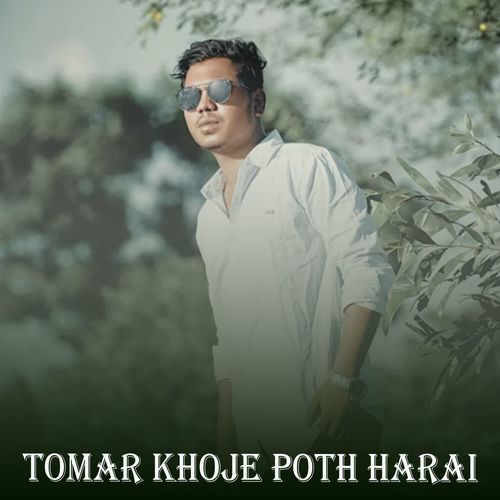 Tomar Khoje Poth Harai