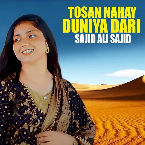 Tosan Nahay Duniya Dari