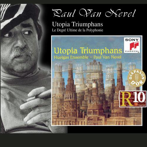 Utopia Triumphans: The Great Polyphony of the Renaissance