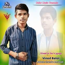 Vinod Or Ko H Jyago-RjwhdS1eY3w