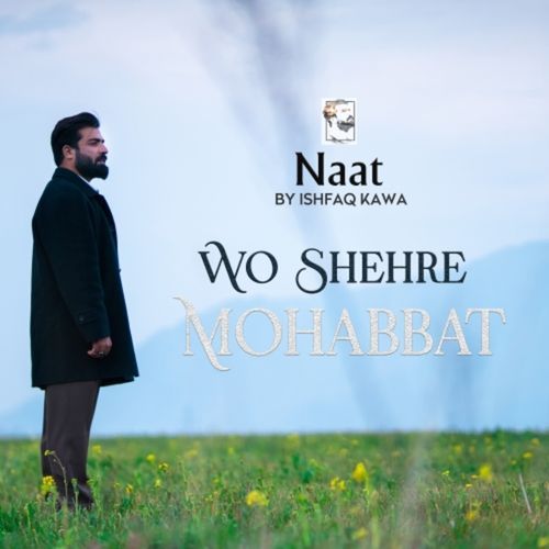 Woh Shehre Mohabbat