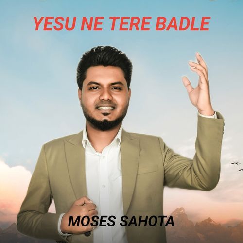 Yesu Ne Tere Badle