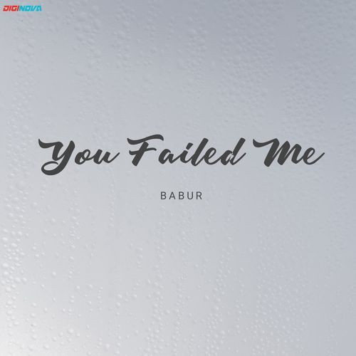 You Failed Me