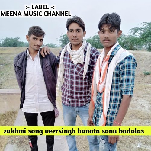 Zakhmi song veersingh banota sonu badolas (Hindi)