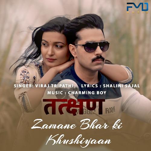 Zamane Bhar Ki Khushiyaan(Tatkshan Movie Album)