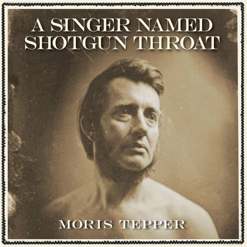 A Singer Named Shotgun Throat_poster_image