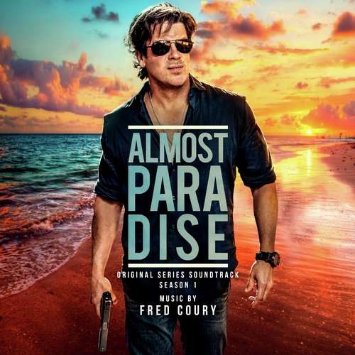 Almost Paradise: Season 1 (Original Series Soundtrack)