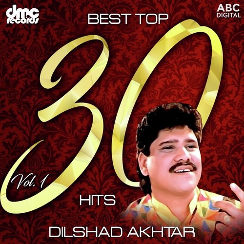 Best Top 30 Hits Vol. 1 - Dilshad Akhtar