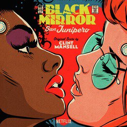 Black Mirror: San Junipero (Original Score)