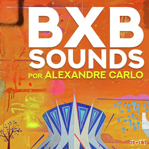 Bxb Sounds por Alexandre Carlo