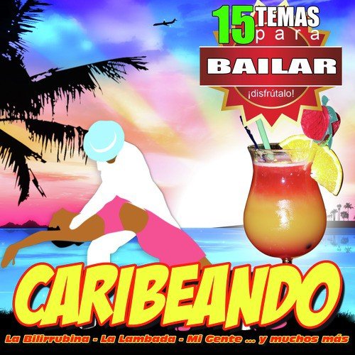 Caribeando 15 Canciones Para Bailar Salsa Rumba Y Merengue_poster_image