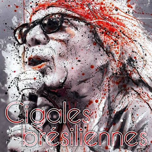Cigales brésiliennes cover art