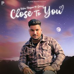 Close to You-PEVYXi16aAc