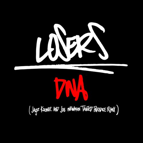 DNA (Jagz Kooner & Joe Newman Tainted Paradise Remix)