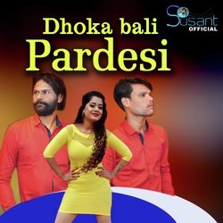 Dhoka Bali Pardesi-KjAmHC5lWUI