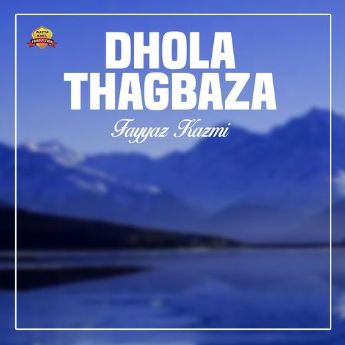 Dhola Thagbaza