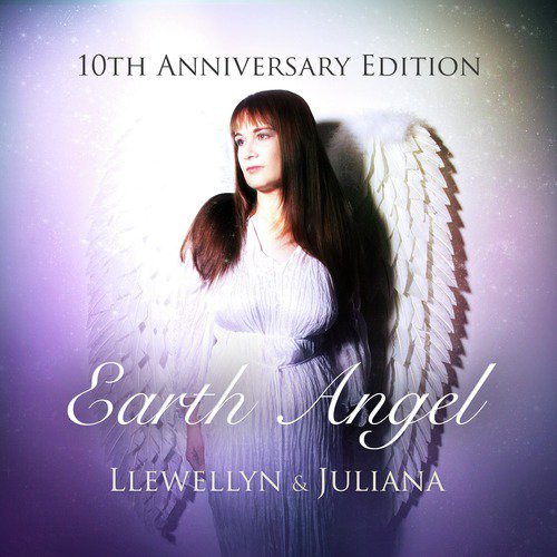 Earth Angel - 10th Anniversary Edition