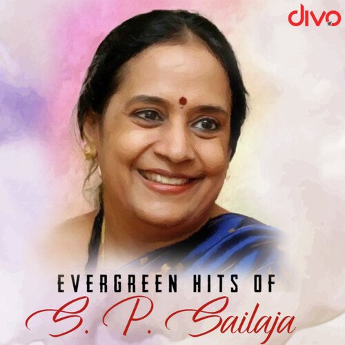 Evergreen Hits of S.P. Sailaja