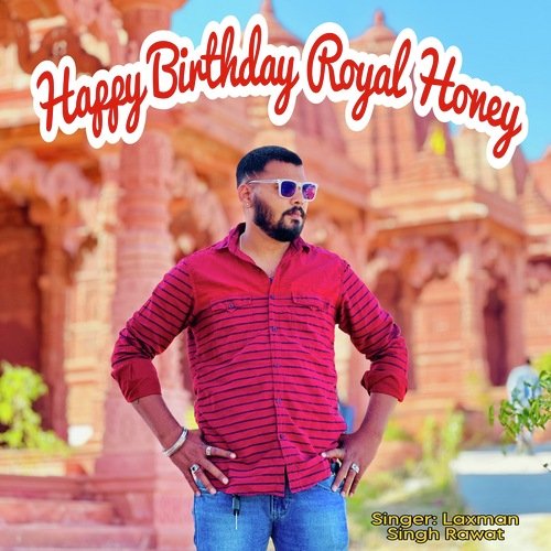 Happy Birthday Royal Honey