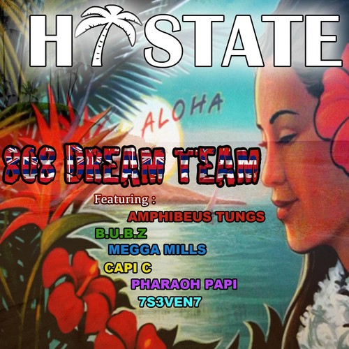 Hi State (feat. B.U.B.Z, Amphibeus Tungs, Megga Mills, Capi C, Pharaoh Papi & 7s3v3n7)