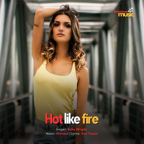 Hot like fire